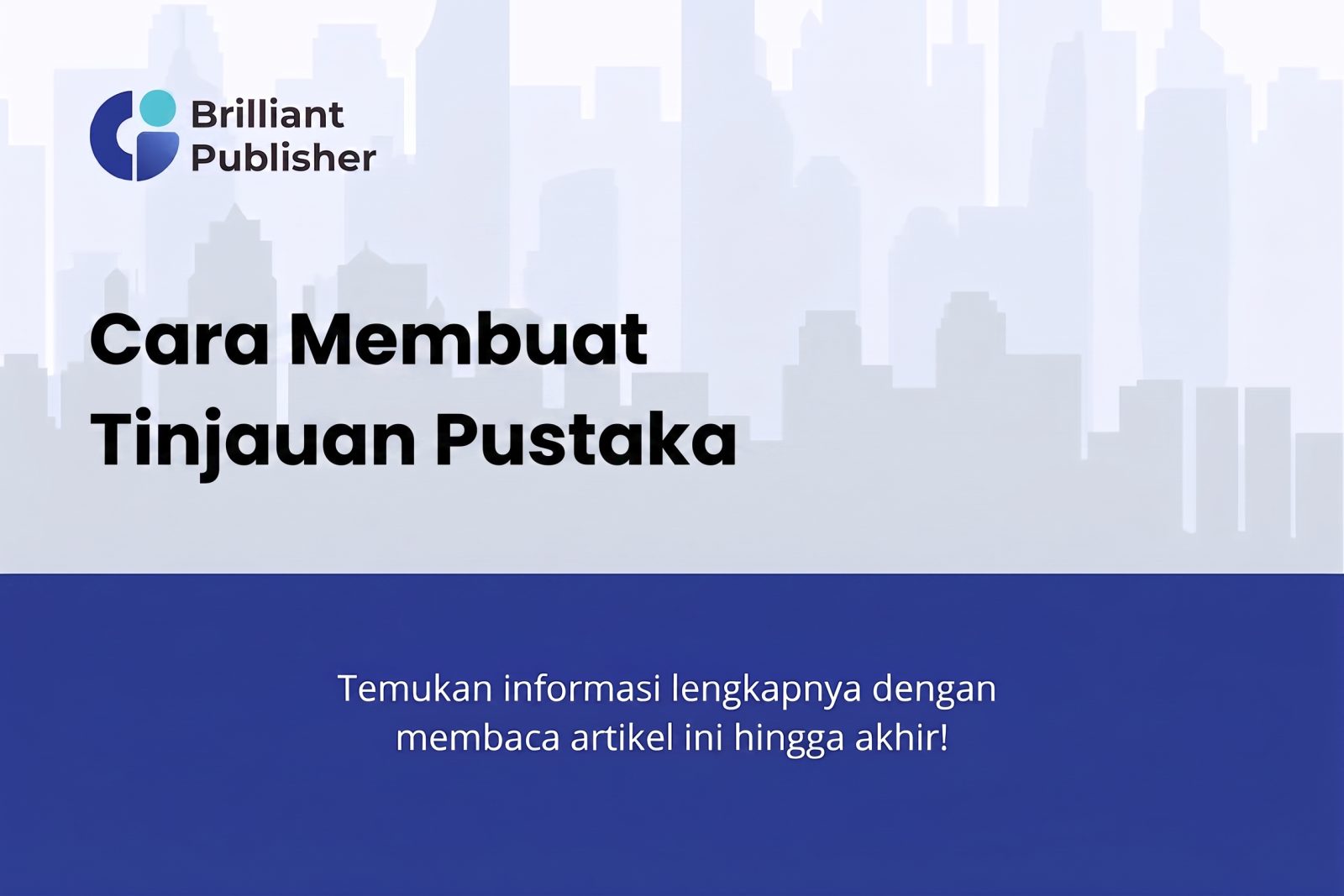 Cara Membuat Tinjauan Pustaka