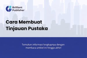Cara Membuat Tinjauan Pustaka