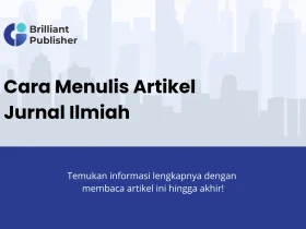 Cara Menulis Artikel Jurnal Ilmiah