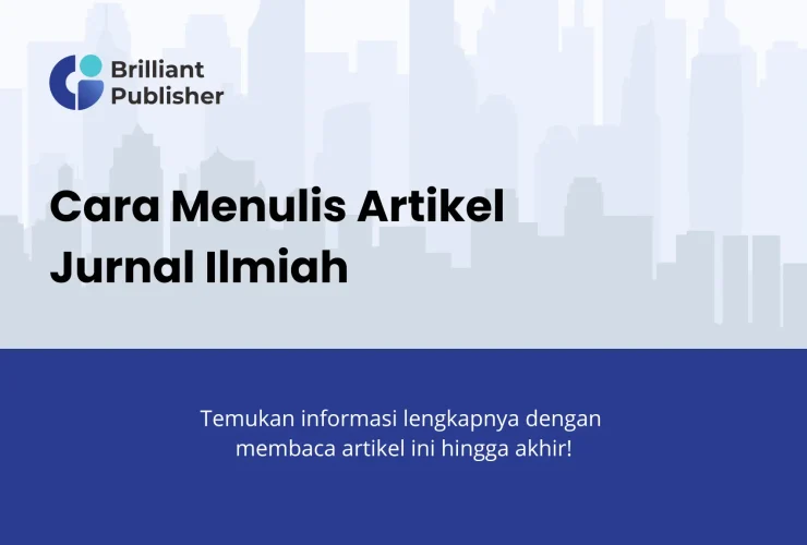 Cara Menulis Artikel Jurnal Ilmiah