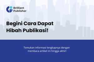 Cara Dapat Hibah Dana Publikasi