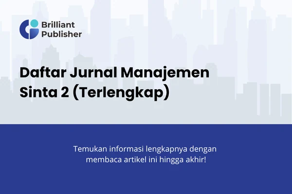 15 Daftar Jurnal Manajemen Sinta 2 dan Link Resminya
